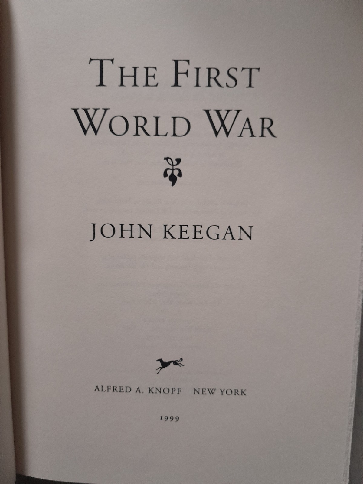 1999 “The First World War” by John Keegan, 5th Printing Hardcover Book