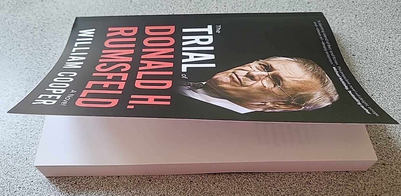 2025 THE TRIAL OF DONALD H. RUMSFELD by William Cooper PB political history book