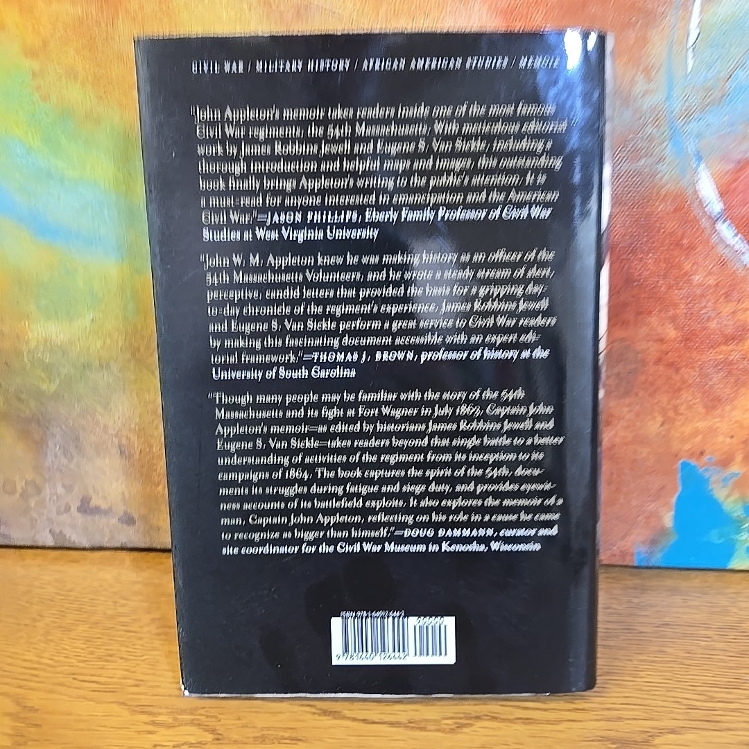 Waging War for Freedom With the 54th Massachusetts: The Civil War Memoir of …