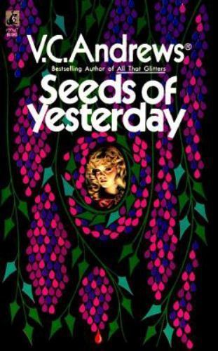Seeds of Yesterday by Andrews, V. C.