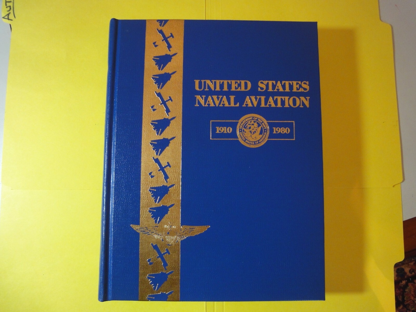 MINT-NIB US Naval Aviation 1910-1980 Chronical 547 Pages 600 Photos 3rd Edition