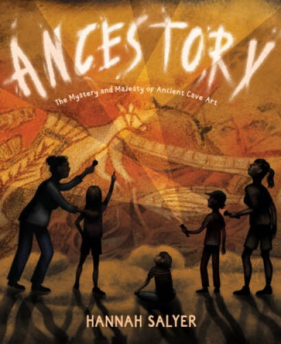 Ancestory: The Mystery and Majesty of Ancient Cave Art – Hardcover – GOOD