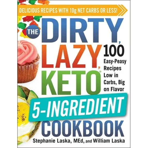 DIRTY, LAZY, KETO Cookbook Bundle: 4 Books by Stephanie Laska