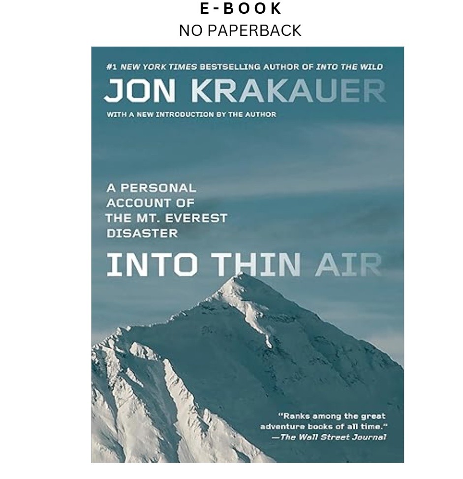 Into Thin Air: A Personal Account of the Mt. Everest Disas, Jon Krakauer (Author