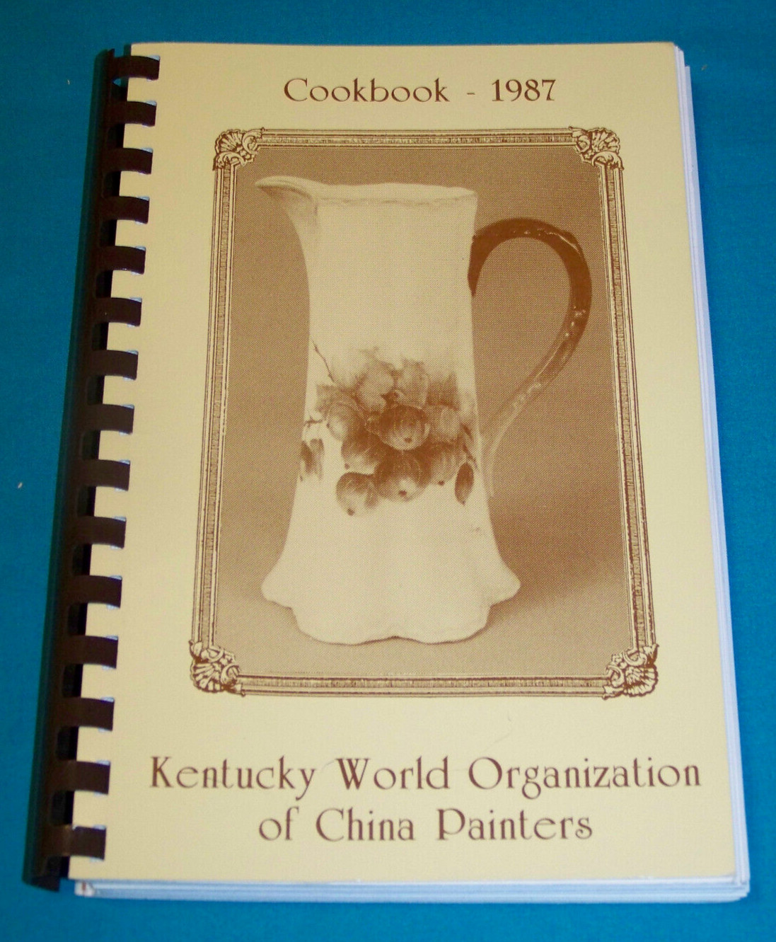 Kentucky World Organization of China Painters Cookbook 1987