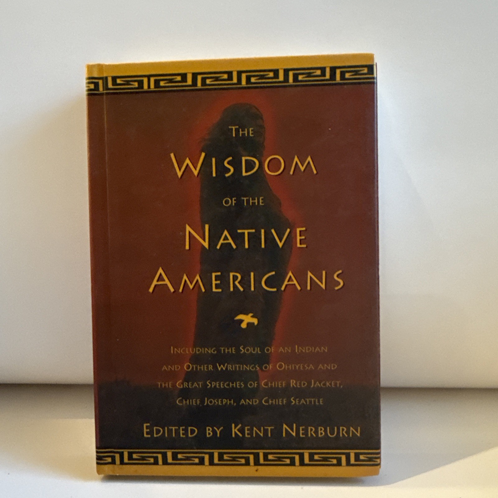 THE WISDOM OF THE NATIVE AMERICANS KENT NERBURN