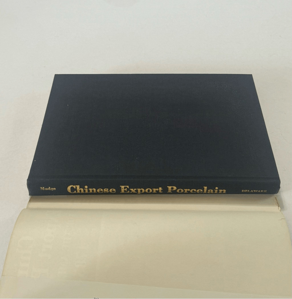 Chinese Export Porcelain for the American Trade, 1785-1835 Jean McClure Mudge