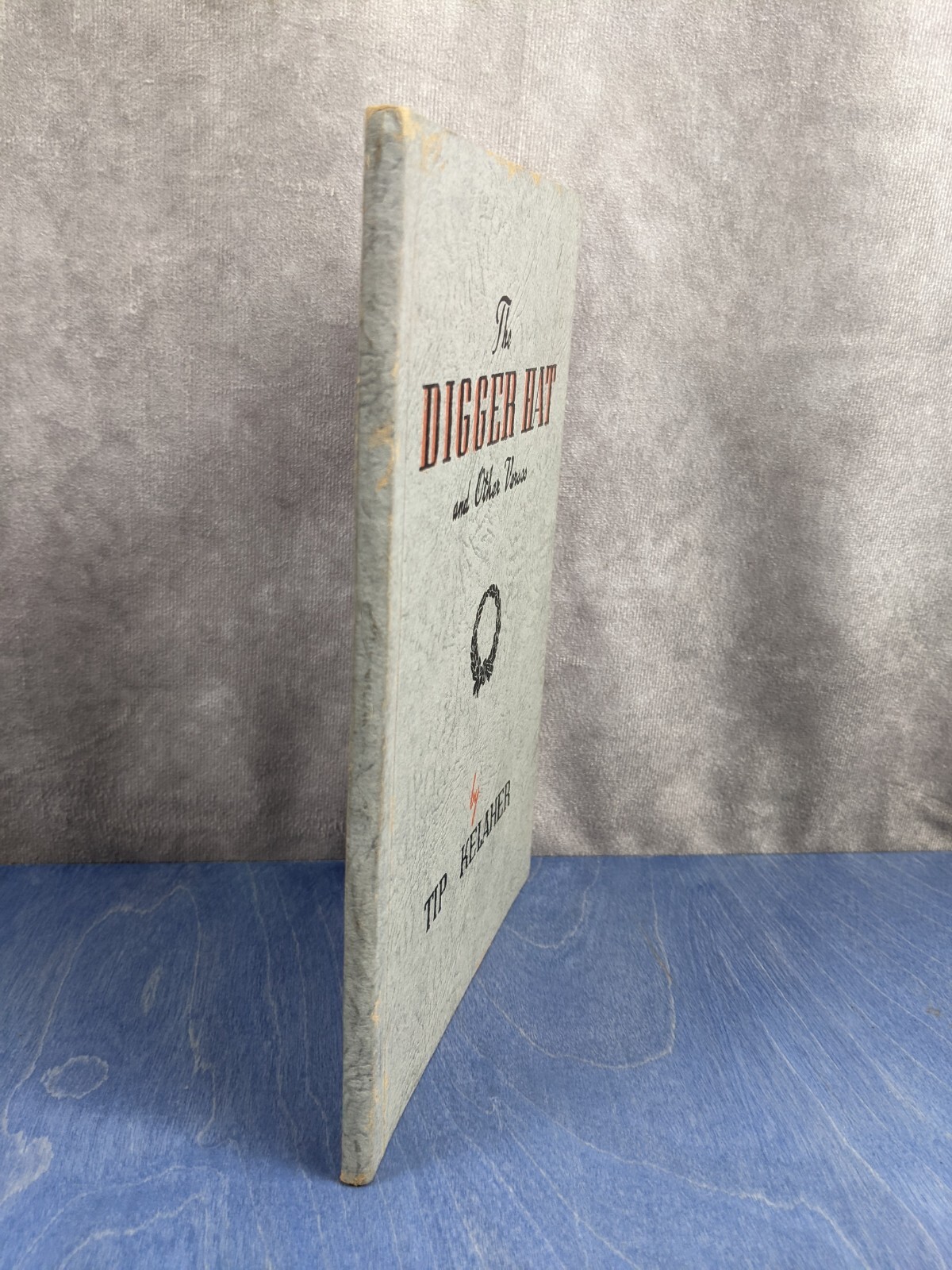 The Digger Hat & Other Verses – 1942 Tip Kelaher – Vintage WW2 Australian KIA