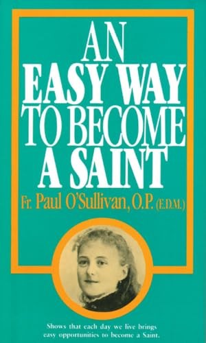 Easy Way to Become a Saint:, Paul O’Sullivan