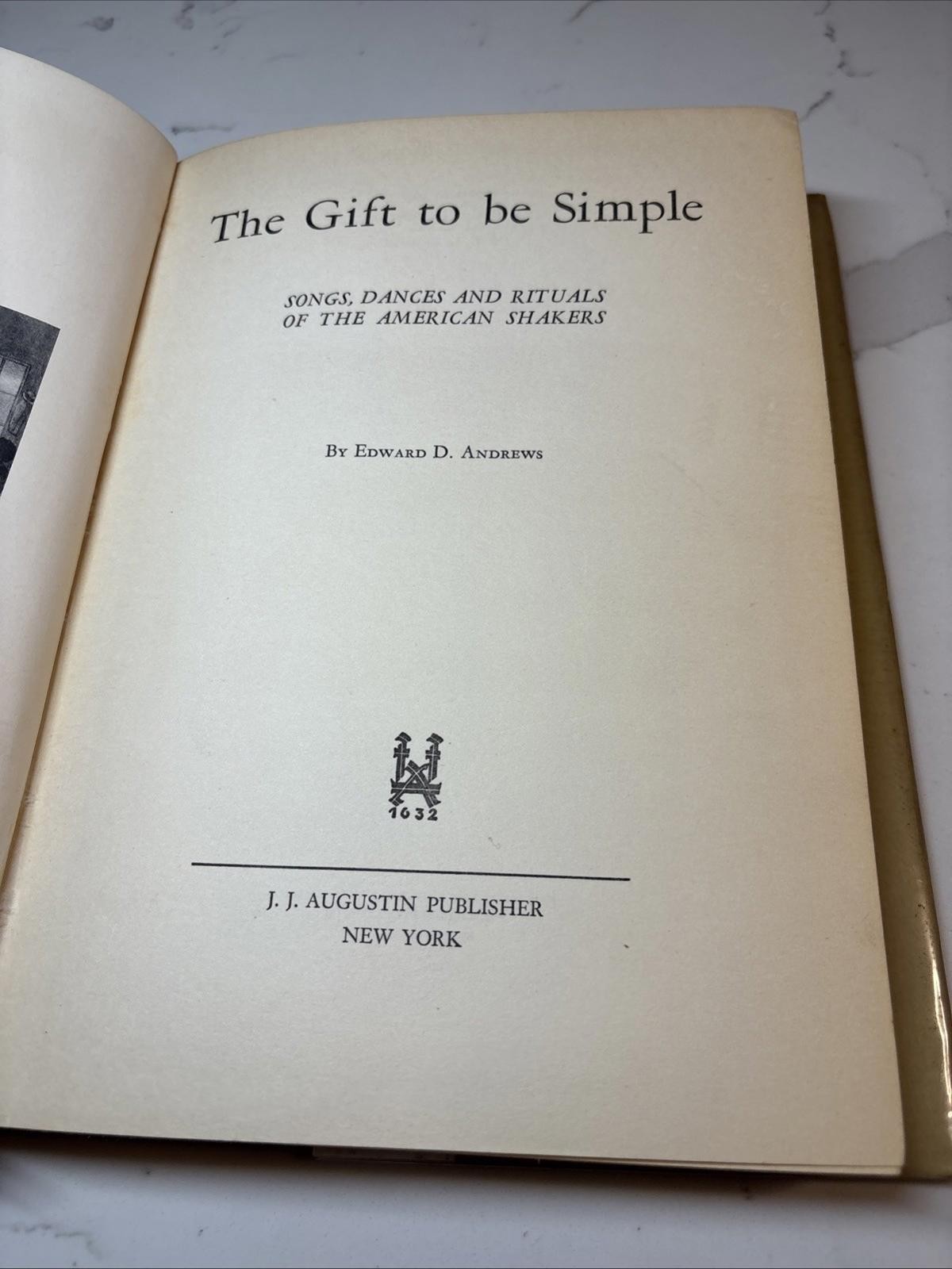 The Gift To Be Simple Edward Deming Andrews 1940 HC/Dj Vg 1st