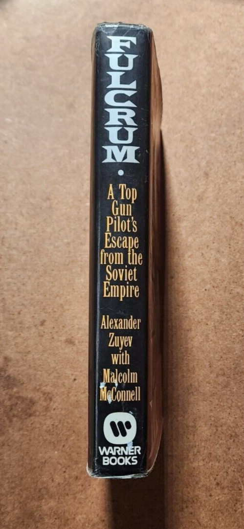 FULCRUM Top Gun Pilots Escape from Soviet Emp. Alexander Zuyev SIGNED 1st Print