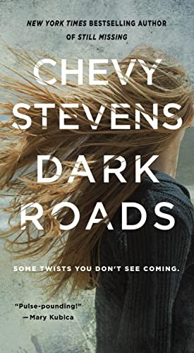 Dark Roads: A Novel – mass market paperback Stevens, Chevy