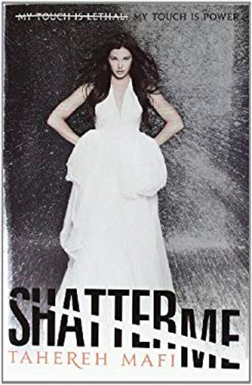 Shatter Me Tahereh Mafi