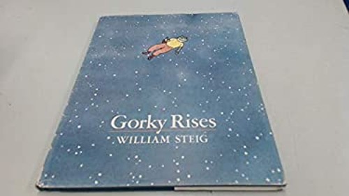 Gorky Rises Hardcover William Steig