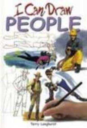 I Can Draw People – Hardcover By Longhurst, Terry and Amanda ONeill – GOOD