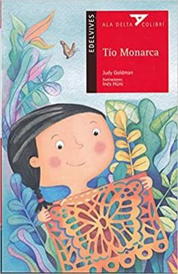 Tío Monarca by Goldman, Judy