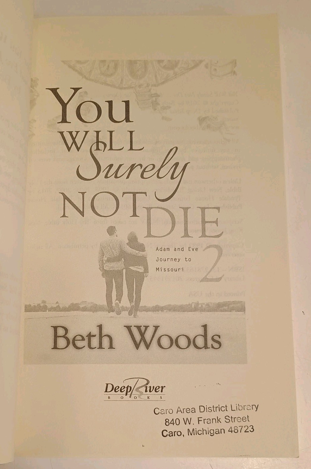 You Will Surely Not Die 2: Adam and Eve Journey to Missouri by Woods, Beth. LN