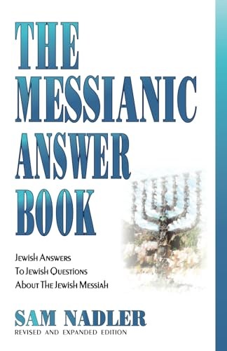 Messianic Answer Book: Jewish Answers to Jewish Questions About the Jewish M…