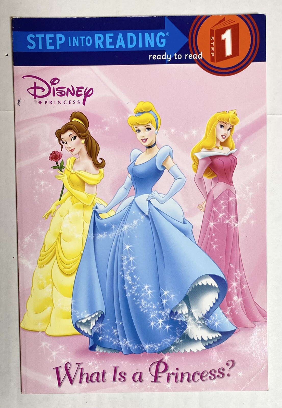 Step into Reading Ser.: What Is a Princess? by Jennifer Liberts Weinberg and