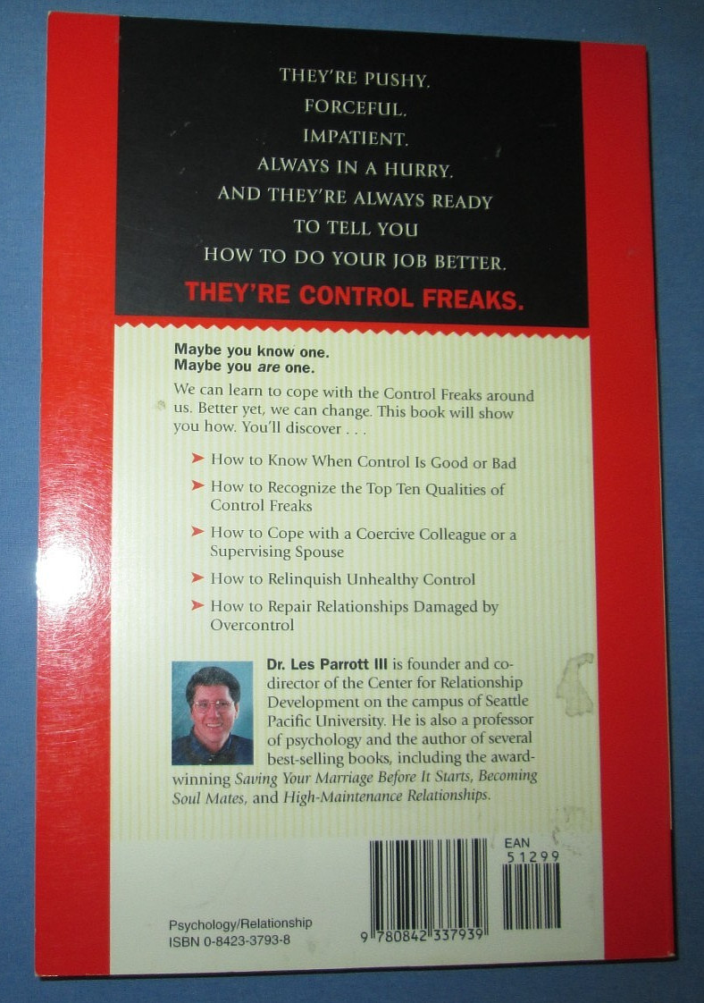 The Control Freak By Les Parrott III, Ph.D., 2000, Trade Paperback