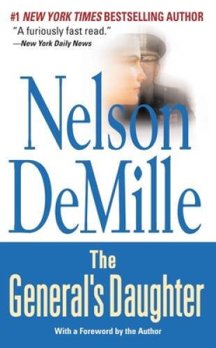 The General’s Daughter – Mass Market Paperback By DeMille, Nelson – ACCEPTABLE