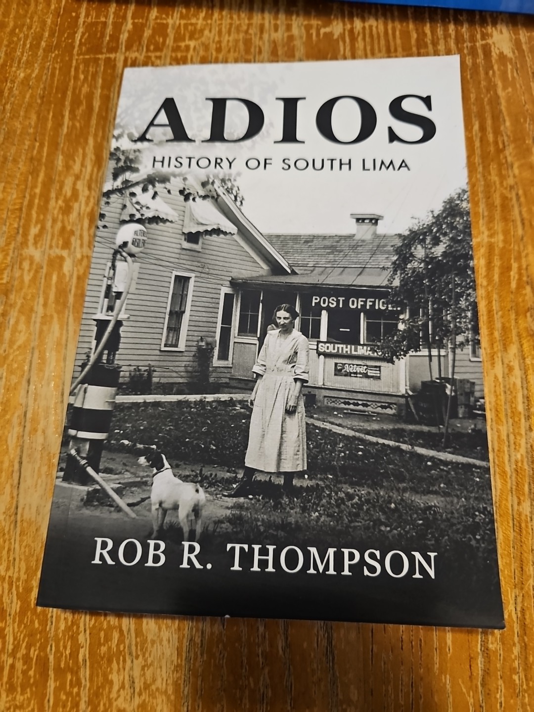 Adios: History of South Lima Paperback Signed