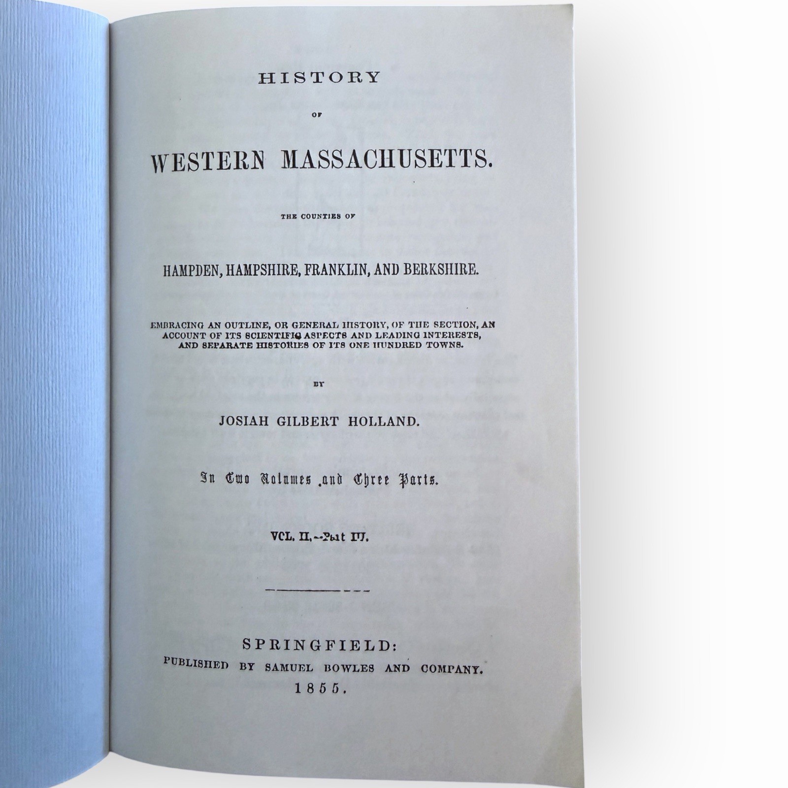 History of Western Massachusetts; Hampden, Hampshire, Berkshire Co. Towns Vol. 2