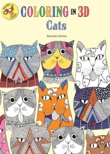 Coloring in 3D Cats – Paperback By Davies, Hannah – GOOD
