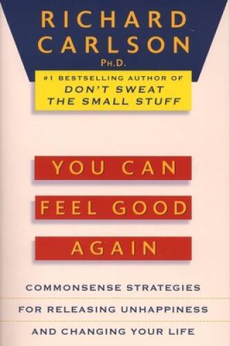 You Can Feel Good Again: Common-Sense Strategies for Releasing Unha – ACCEPTABLE