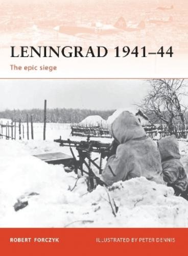 Robert Forczyk Leningrad 1941–44 (Paperback) Campaign