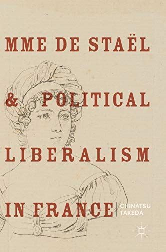 Mme de Staël and Political Liberalism in France (Hardcover)