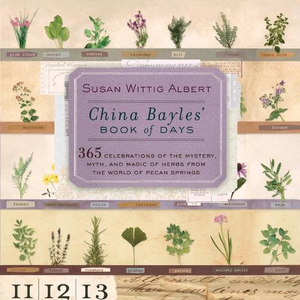 China Bayles’ Book of Days by Susan Wittig Albert (English) Paperback Book