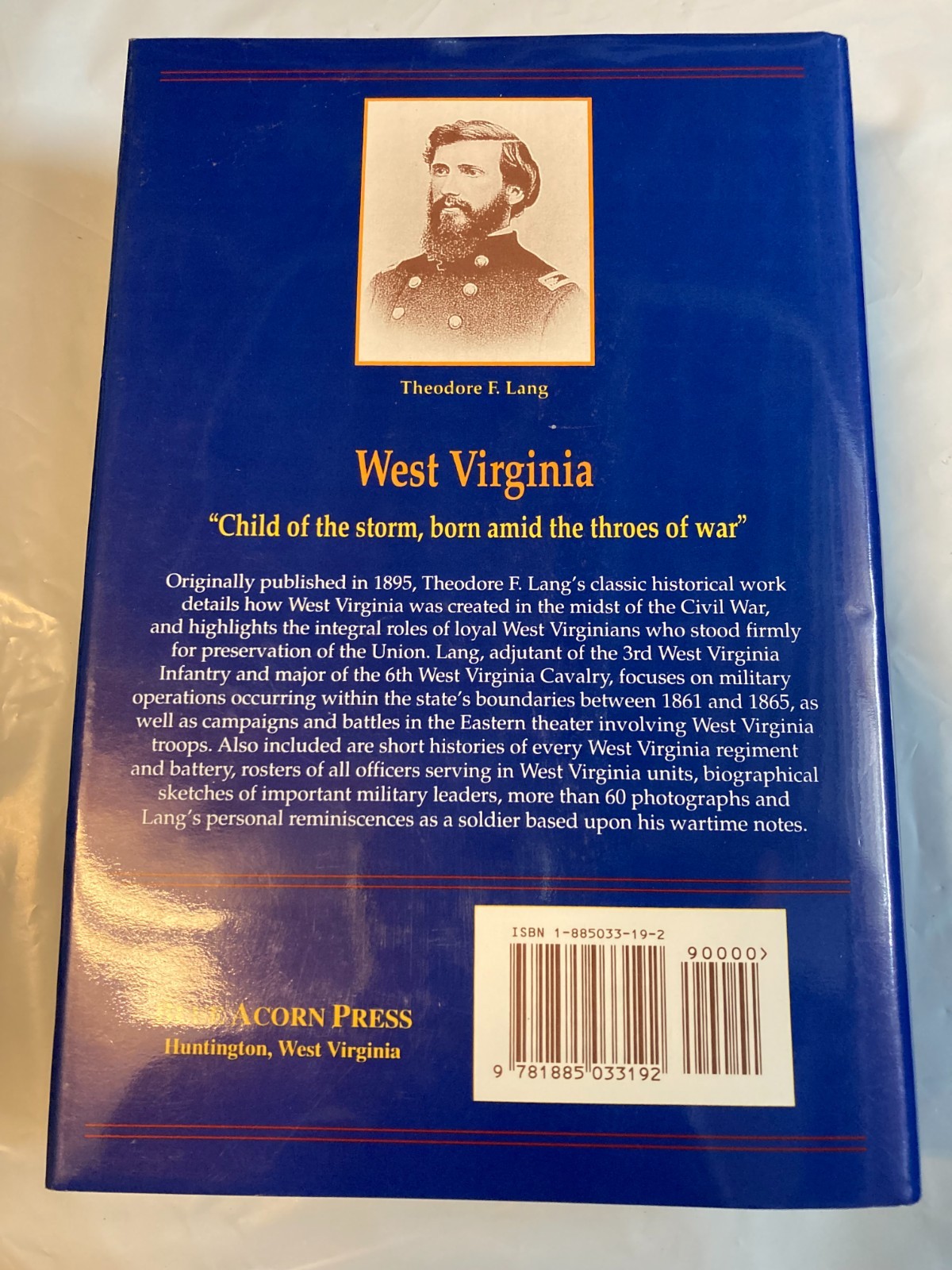 Loyal West Virginia 1861-1865 By Theodore F. Lang Civil War History WV LIKE NEW
