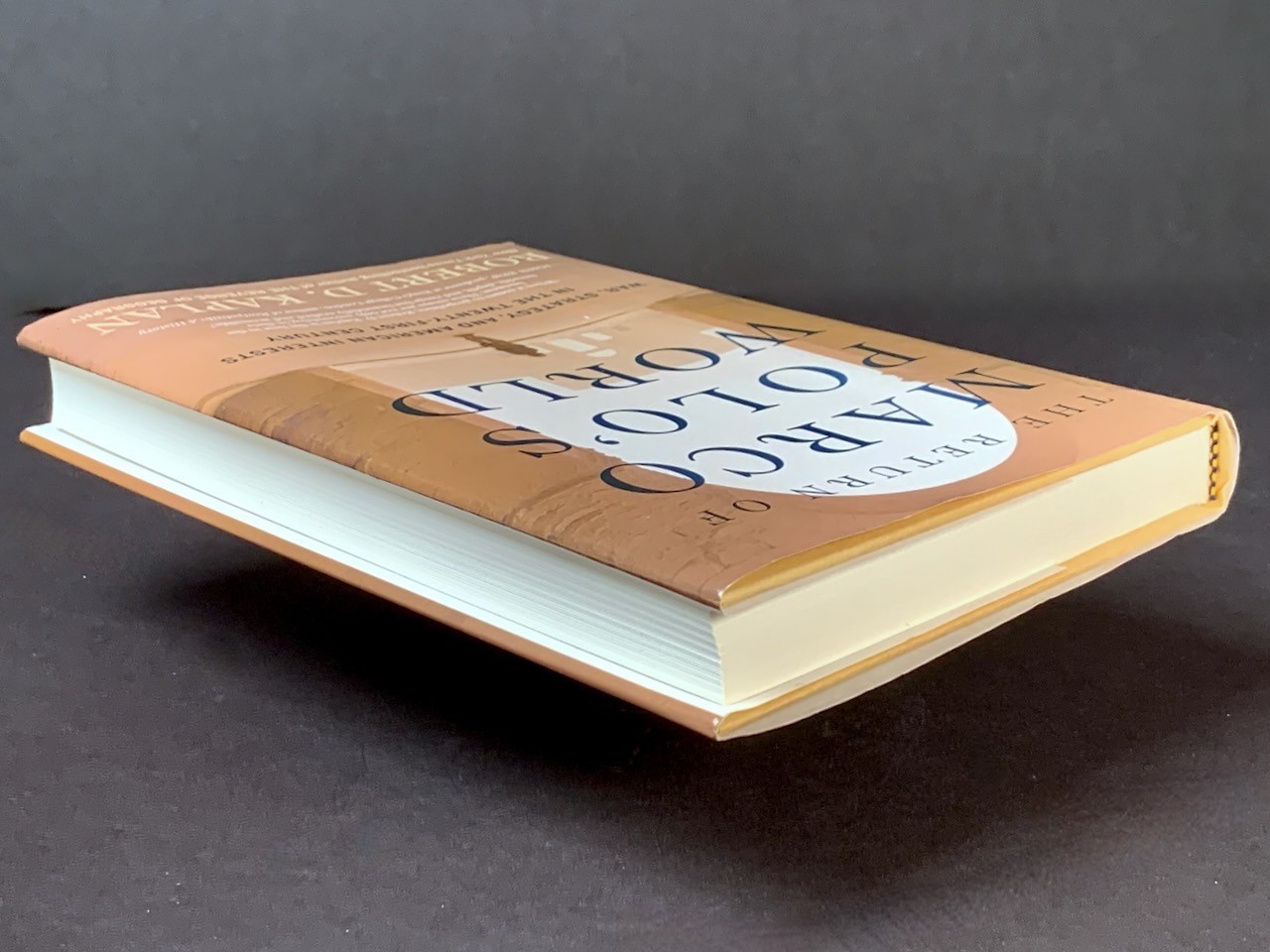 The Return of Marco Polo’s World – Robert D. Kaplan – HC/2018 – First Edition