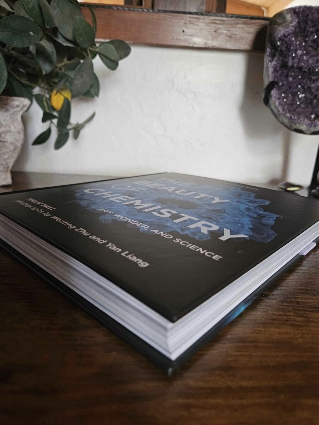 The Beauty of Chemistry: Art, Wonder, and Science – Hardcover