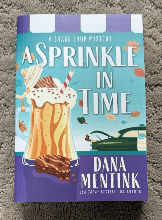 A Sprinkle in Time Shake Shop Mystery Paperback Novel by Dana Mentink New