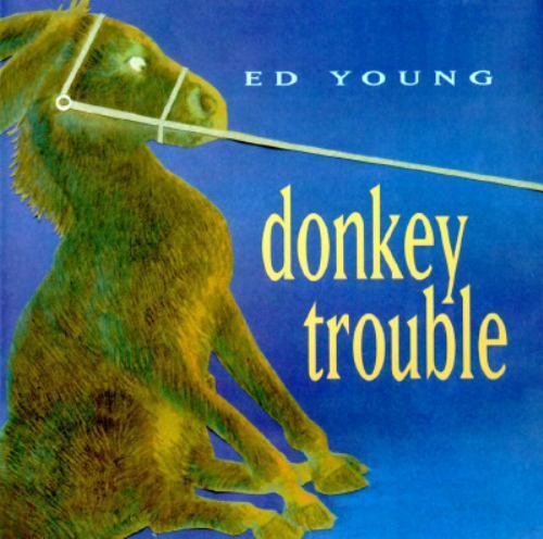 Donkey Trouble Ed Young hardcover Used – Very Good