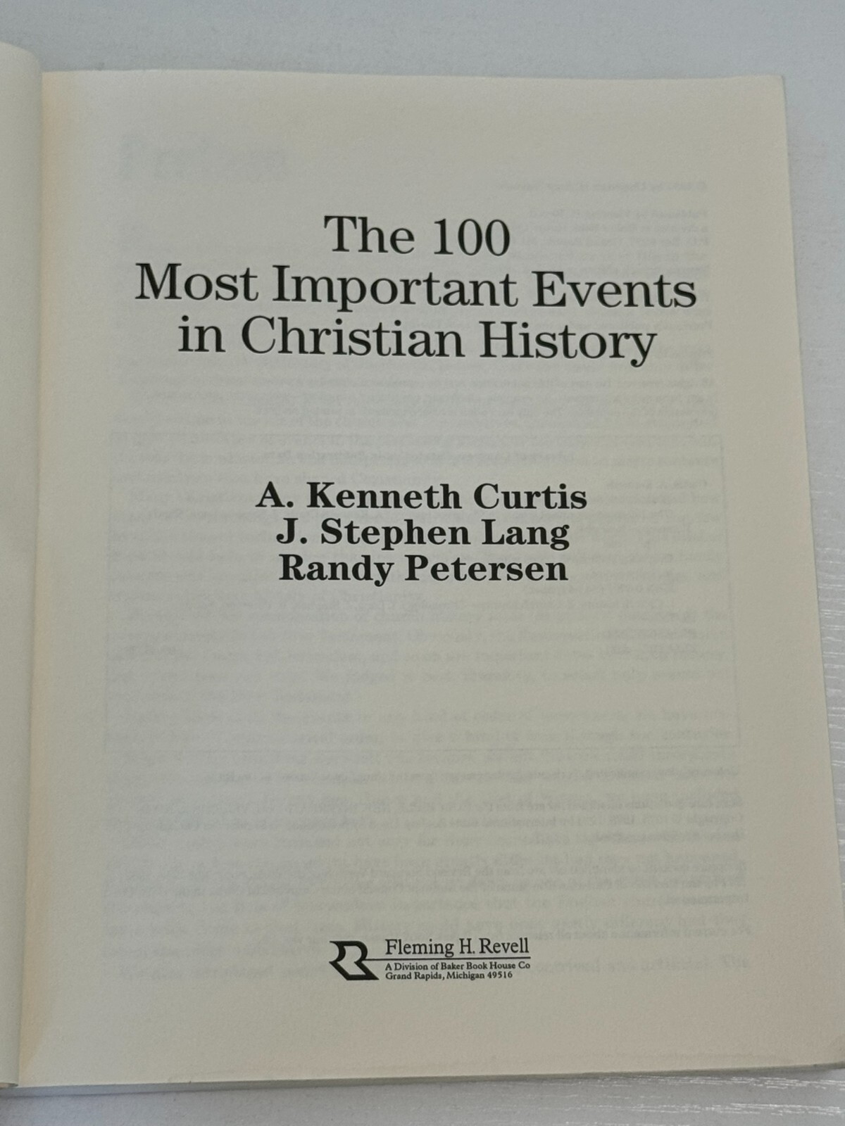 The 100 Most Important Events in Christian History by A Kennth Curtis et al