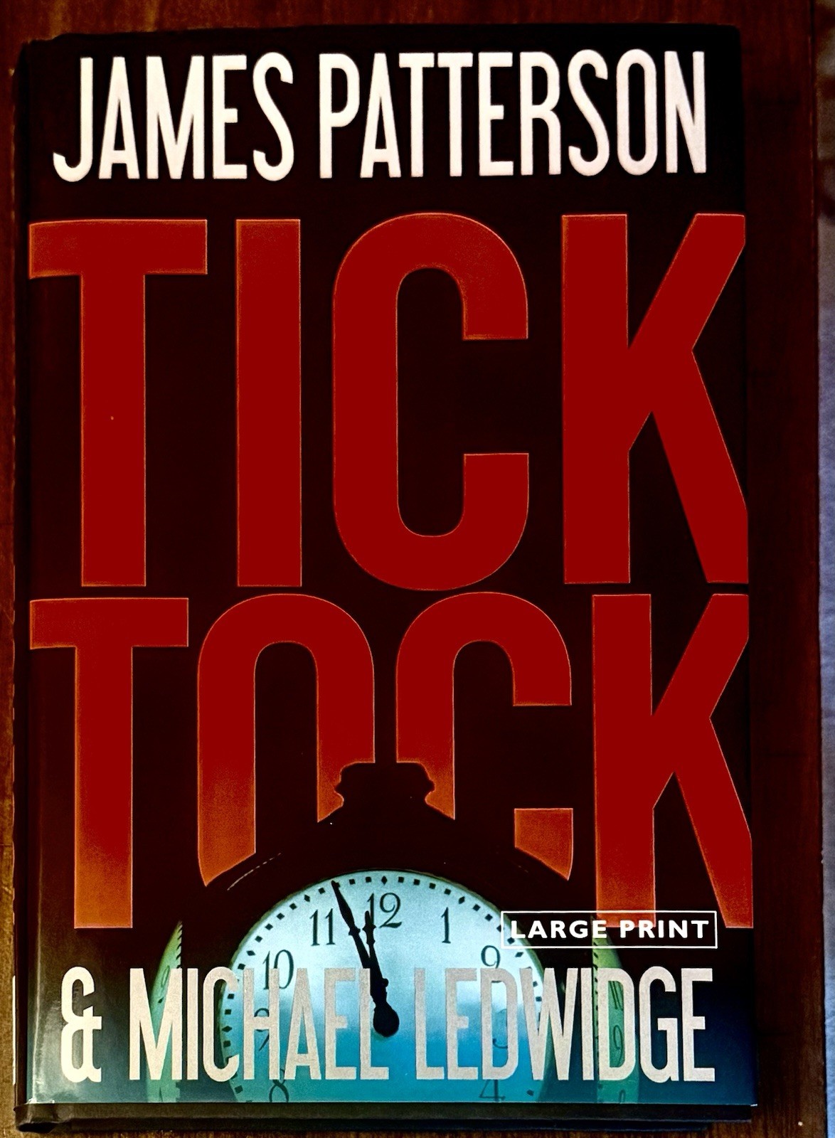 LARGE PRINT Tick Tock James Patterson & Michael Ledwidge 2011 Hardcover Like New