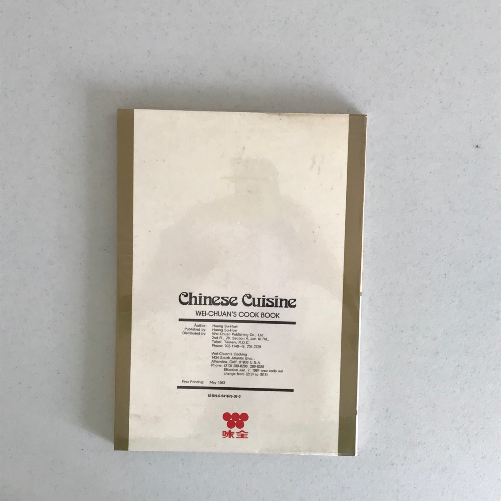 Chinese Cuisine by Huang Su-Huei First Printing 1983 Softcover