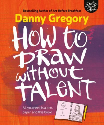 How to Draw without Talent, Gregory, Danny, Very Good Book