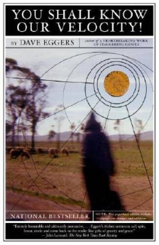 You Shall Know Our Velocity – Paperback By Eggers, Dave – VERY GOOD