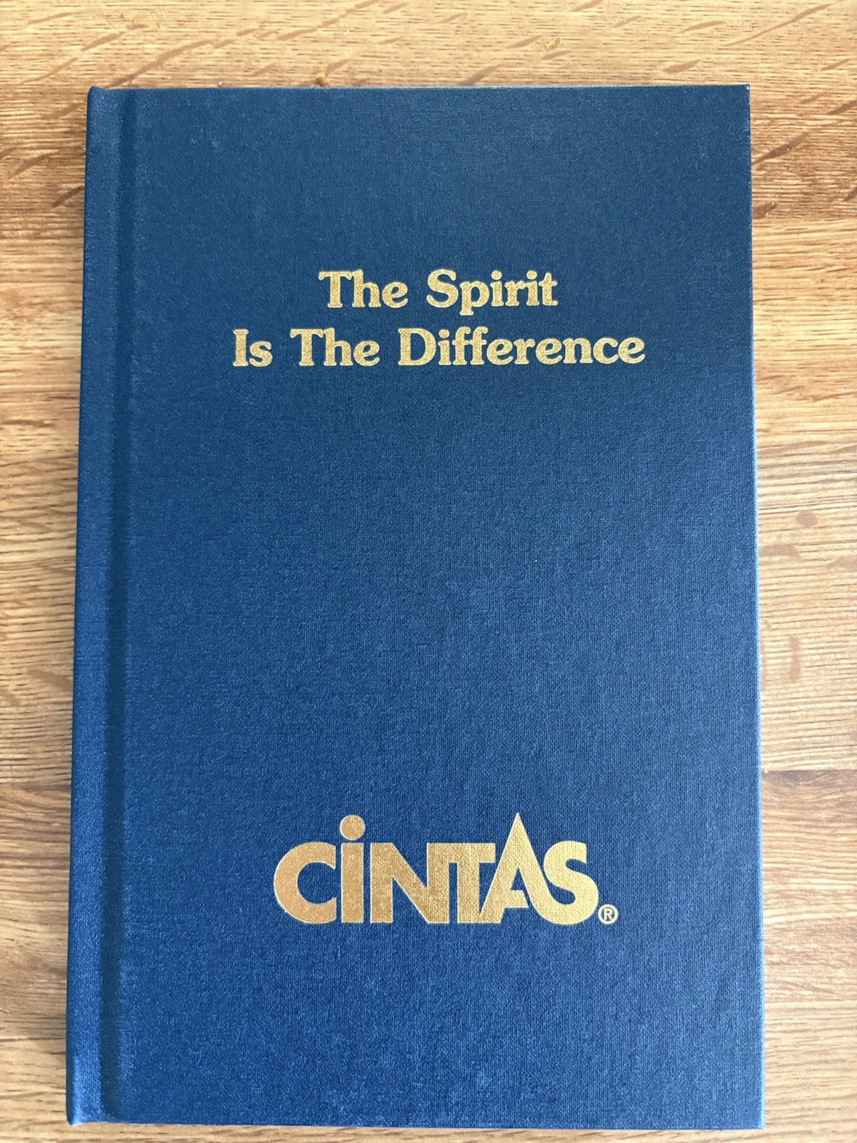 The Spirit is the Difference: The Cintas Corporate Culture Fourth Edition Book