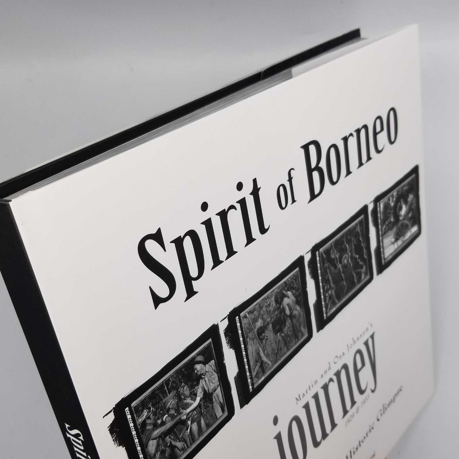 Spirit of Borneo Martin & Osa Johnson Journey – 2012 1st Ed HCDJ in Slipcase