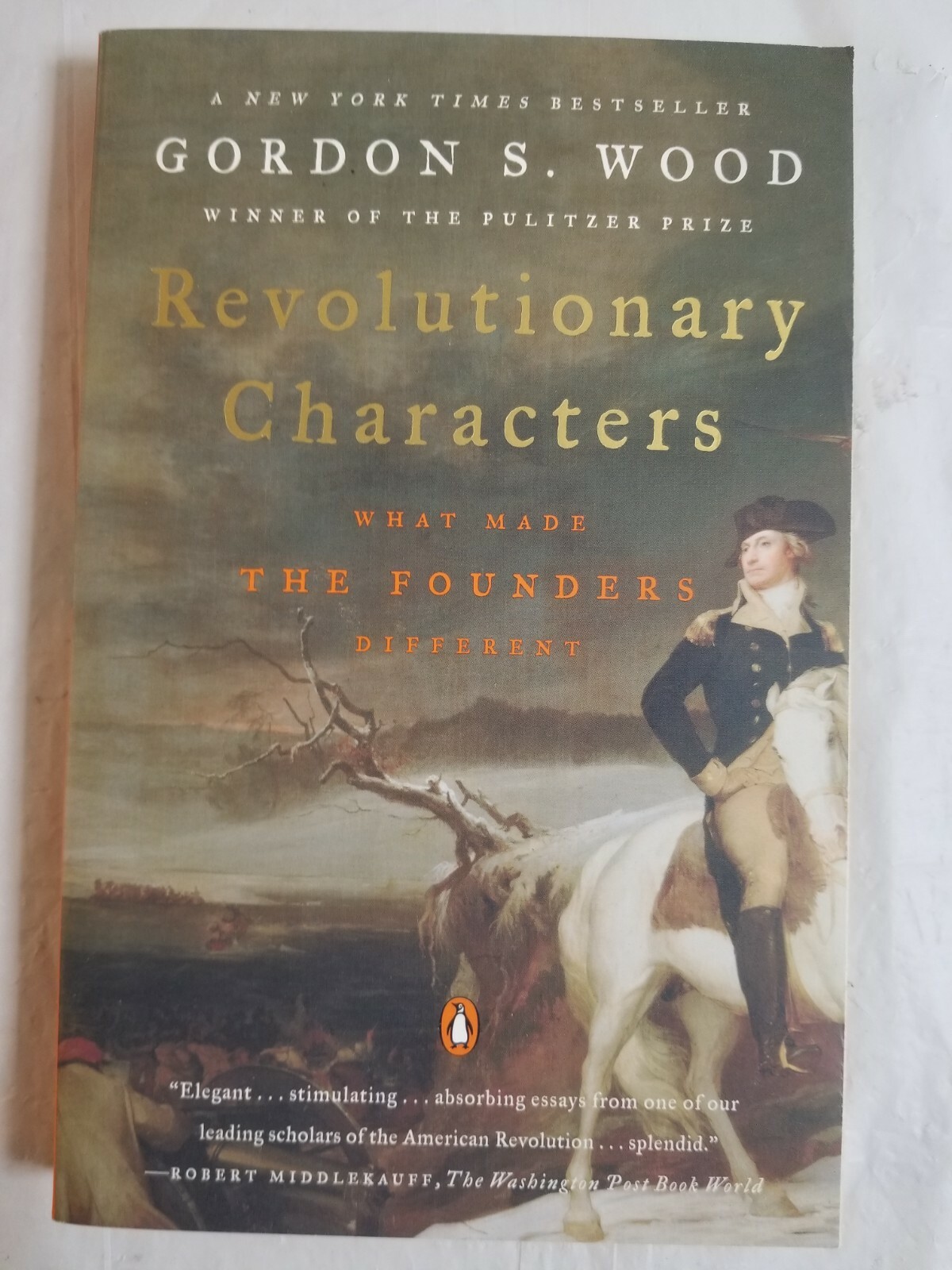 2006 REVOLUTIONARY CHARACTERS The Founders Paperback Book by GORDON S WOOD