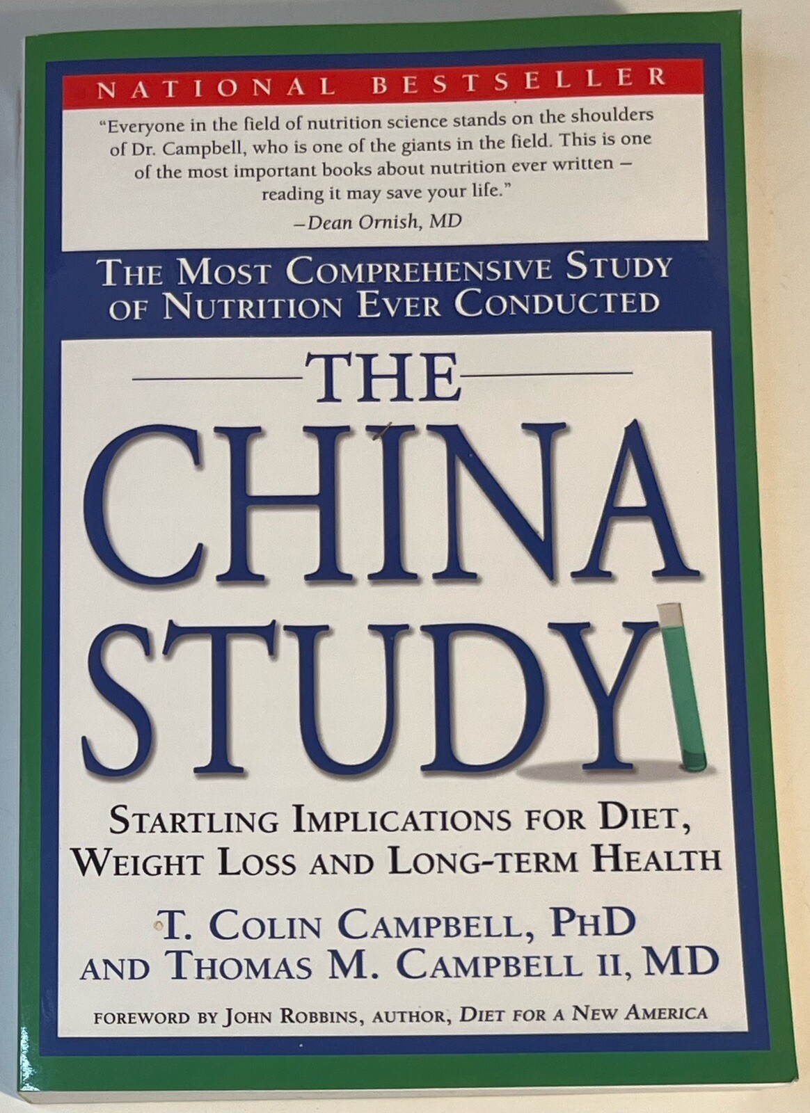 The China Study : The Most Comprehensive Study of Nutrition Ever Conducted by T…