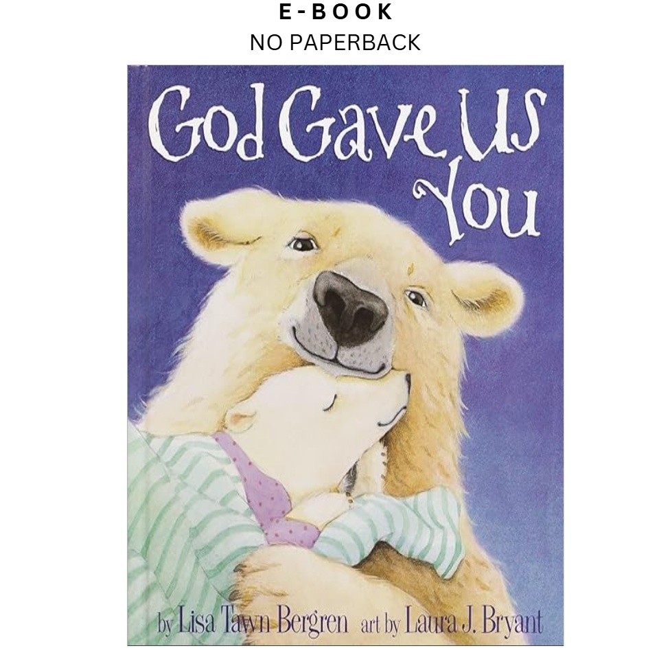 God Gave Us You, Lisa Tawn Bergren 2000