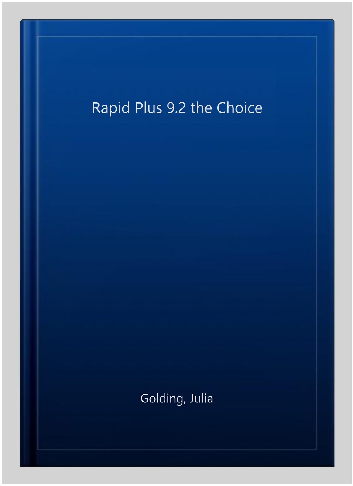 Rapid Plus 9.2 the Choice, Paperback by Golding, Julia, Like New Used, Free s…