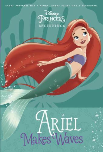 Disney Princess Beginnings: Ariel Makes Waves (Disney Princess) (A Steppi – GOOD