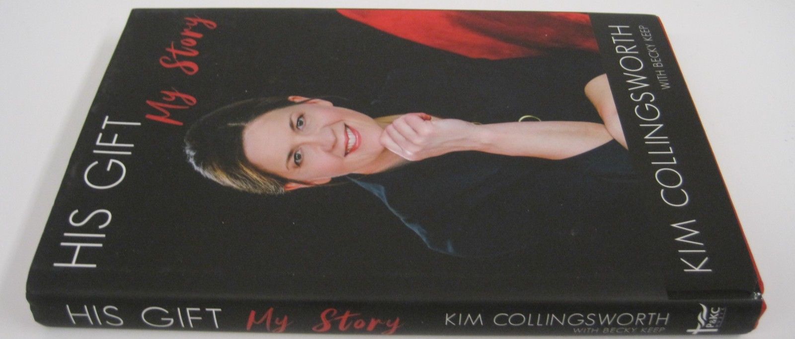 His Gift, My Story by Kim Collingsworth (HC OVSZ)